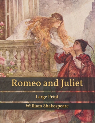 Romeo and Juliet by William Shakespeare