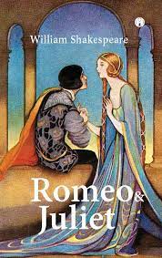 Romeo and Juliet by William Shakespeare